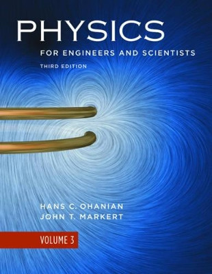 Physics for Engineers and Scientists by Hans C. Ohanian 9780393929690